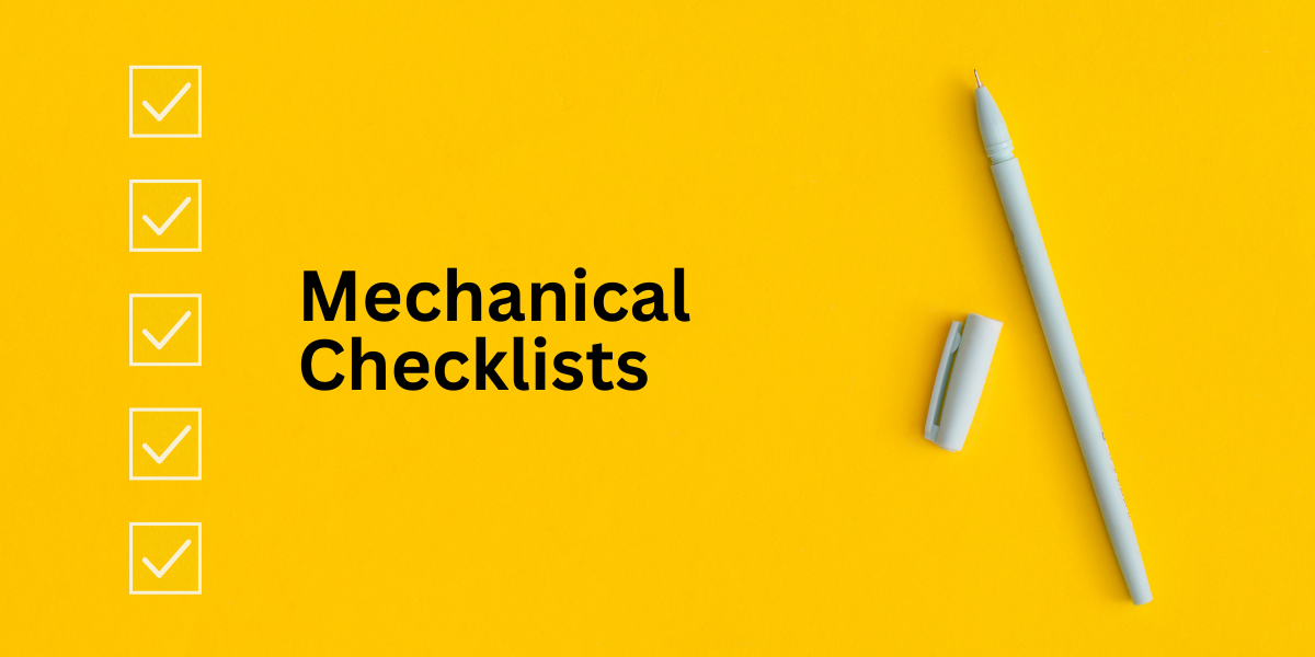 Mechanical Checklists